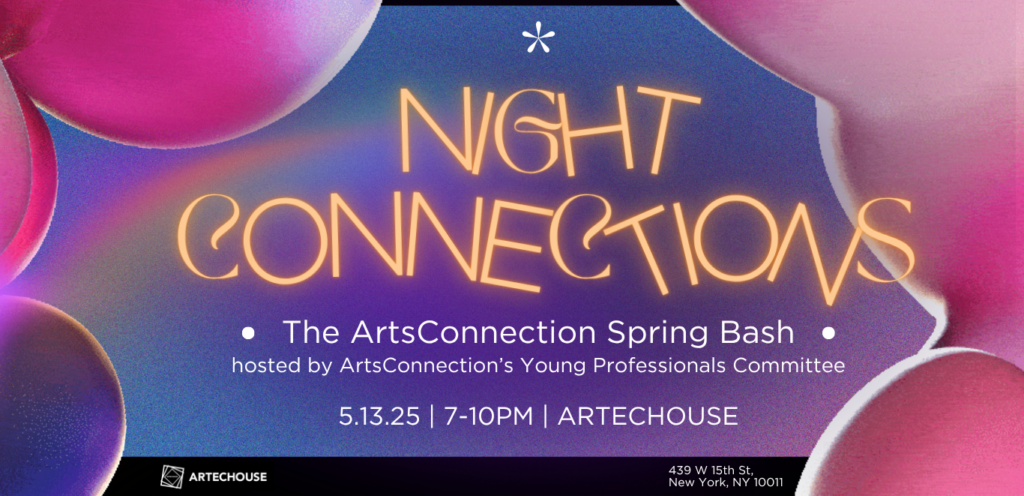 ArtsConnetion Night Connections Spring Bash 2025 Title page